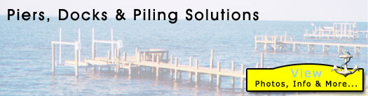 Pier and Dock Construction and Repair, and Piling Solutions